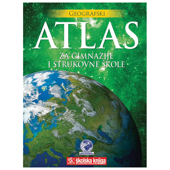 Atlas geografski za gimnazije i strukovne škole Školska Knjiga Cijena